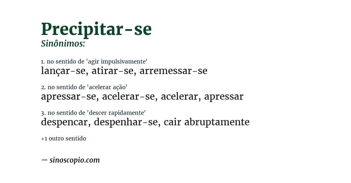 Sinônimo de precipitar-se