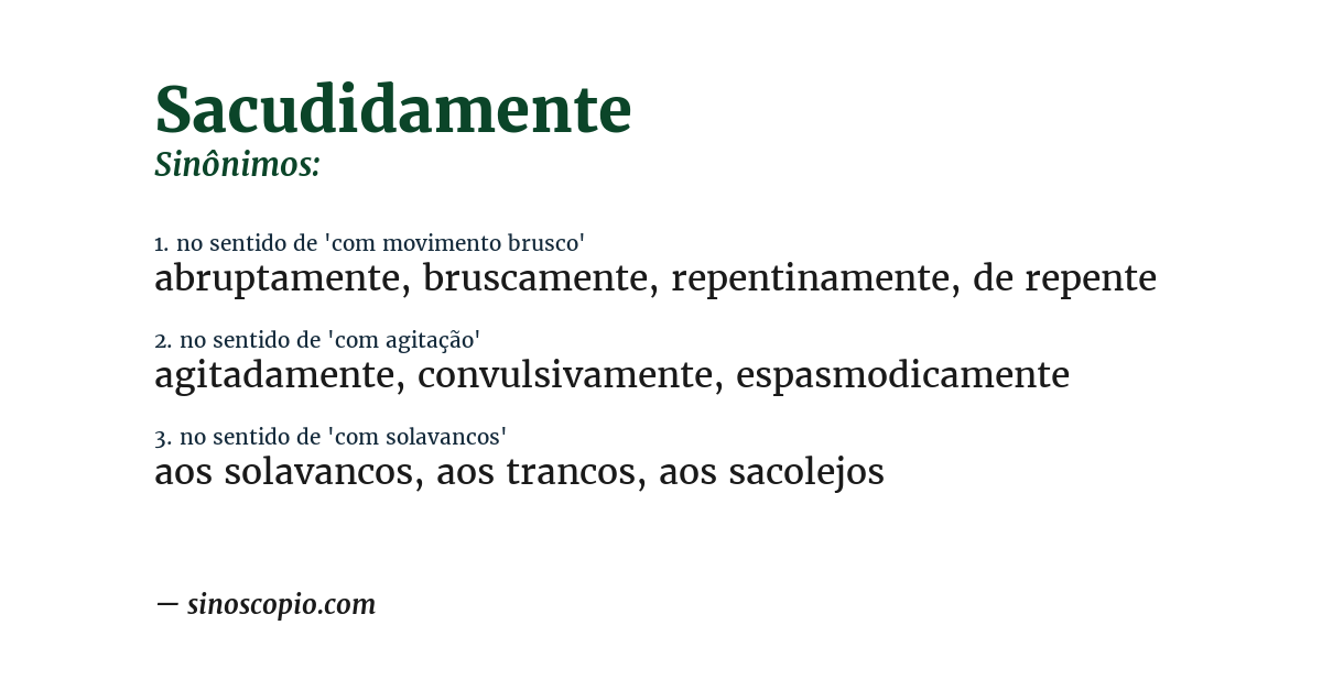 Sinônimo de sacudidamente
