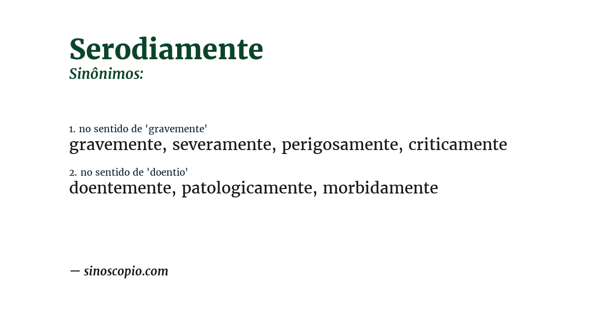 Sinônimo de serodiamente