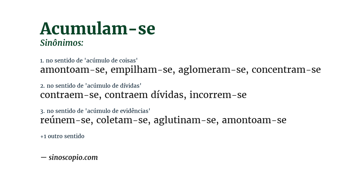 Sinônimo de acumulam-se