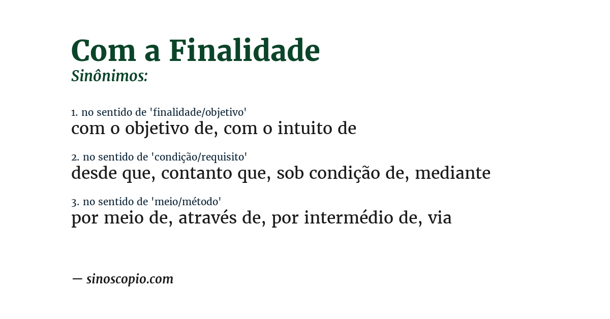 Sinônimo de com a finalidade