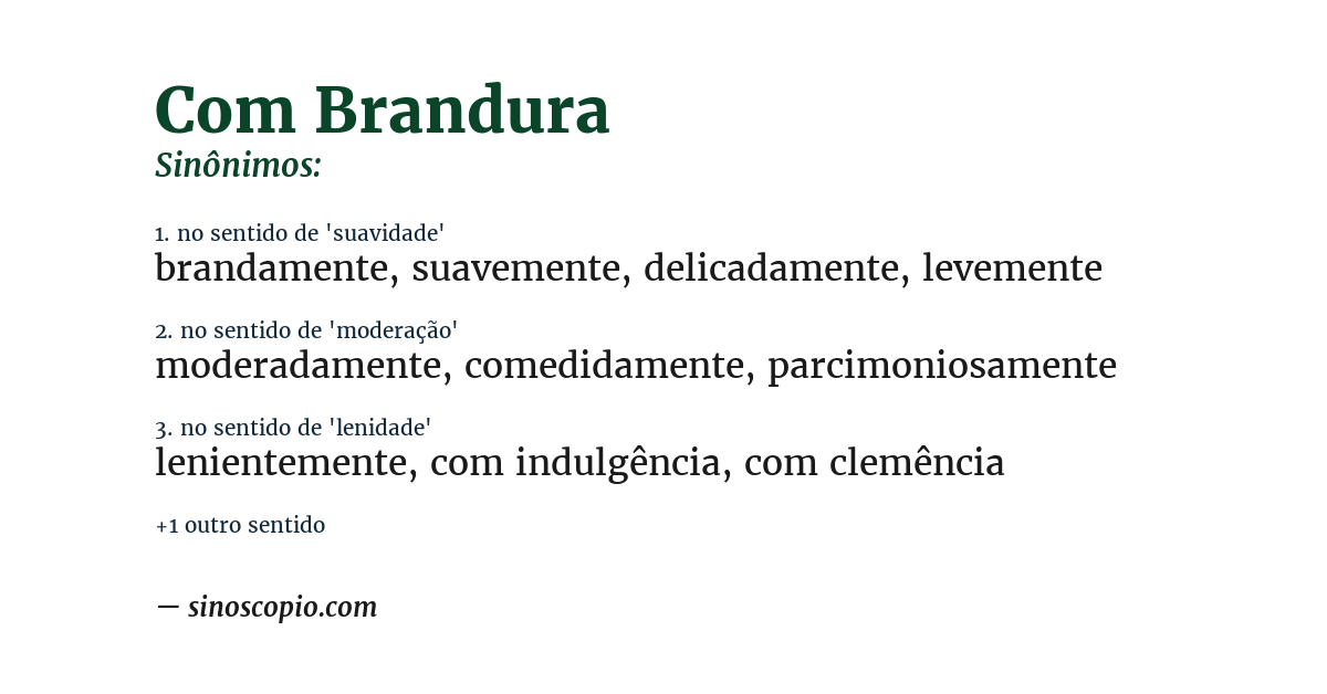 Sinônimo de com brandura