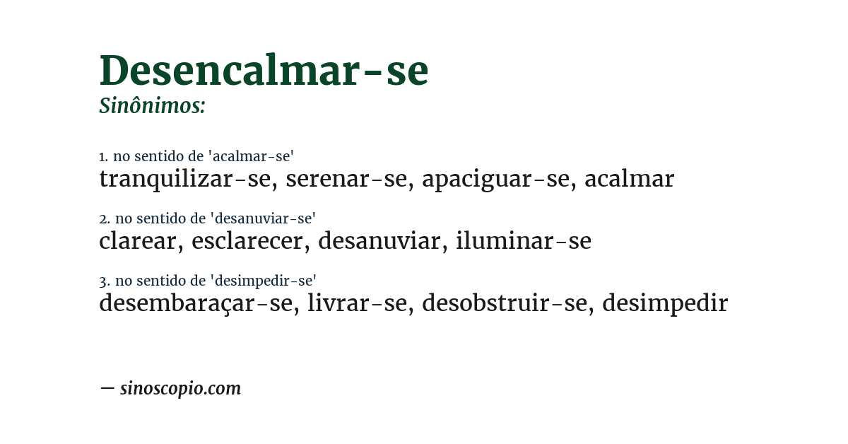 Sinônimo de desencalmar-se