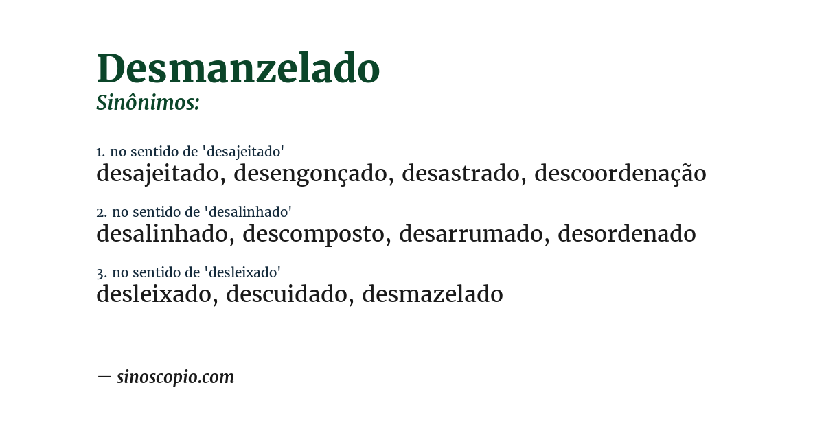 Sinônimo de desmanzelado