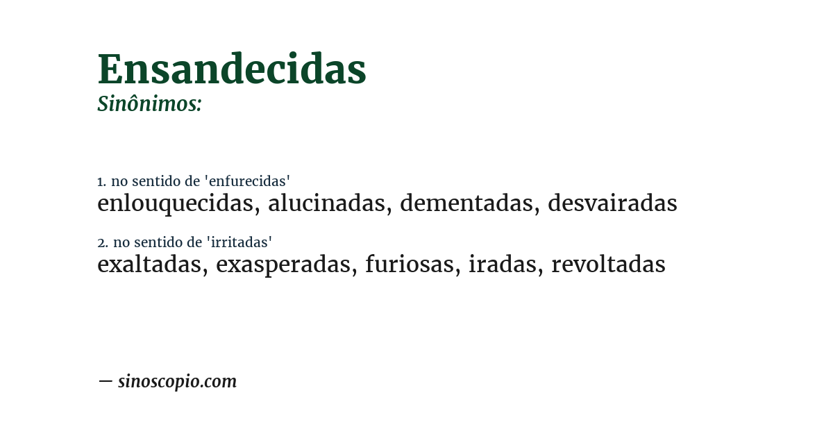 Sinônimo de ensandecidas
