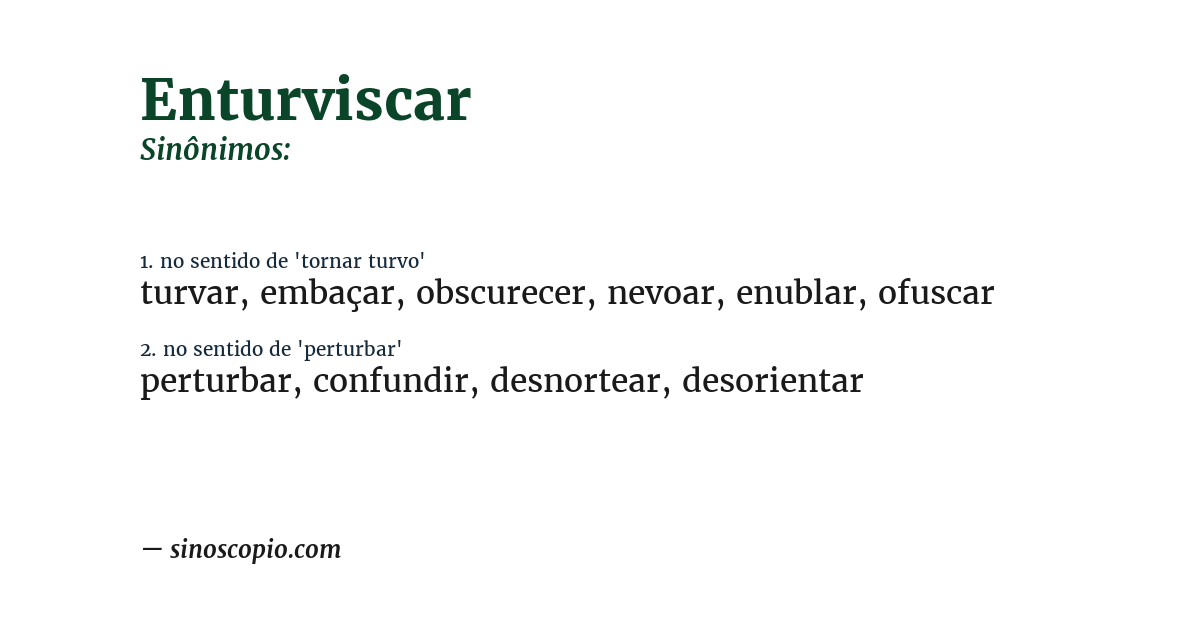 Sinônimo de enturviscar
