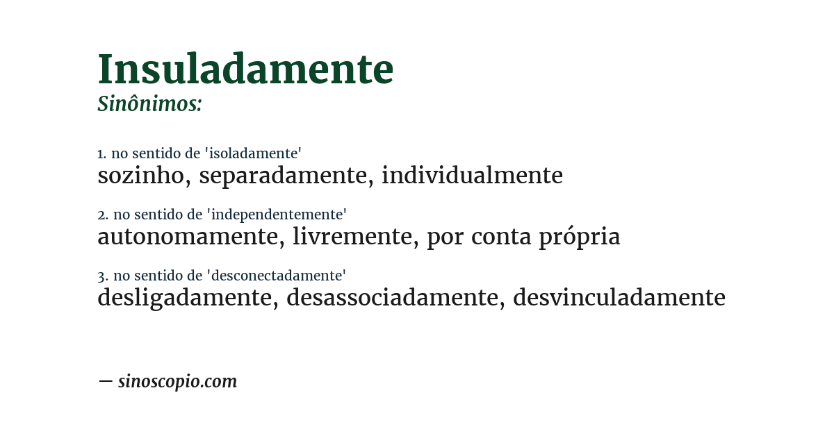 Sinônimo de insuladamente