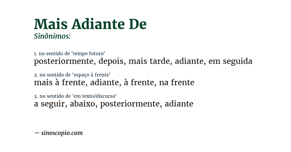 Sinônimo de mais adiante de