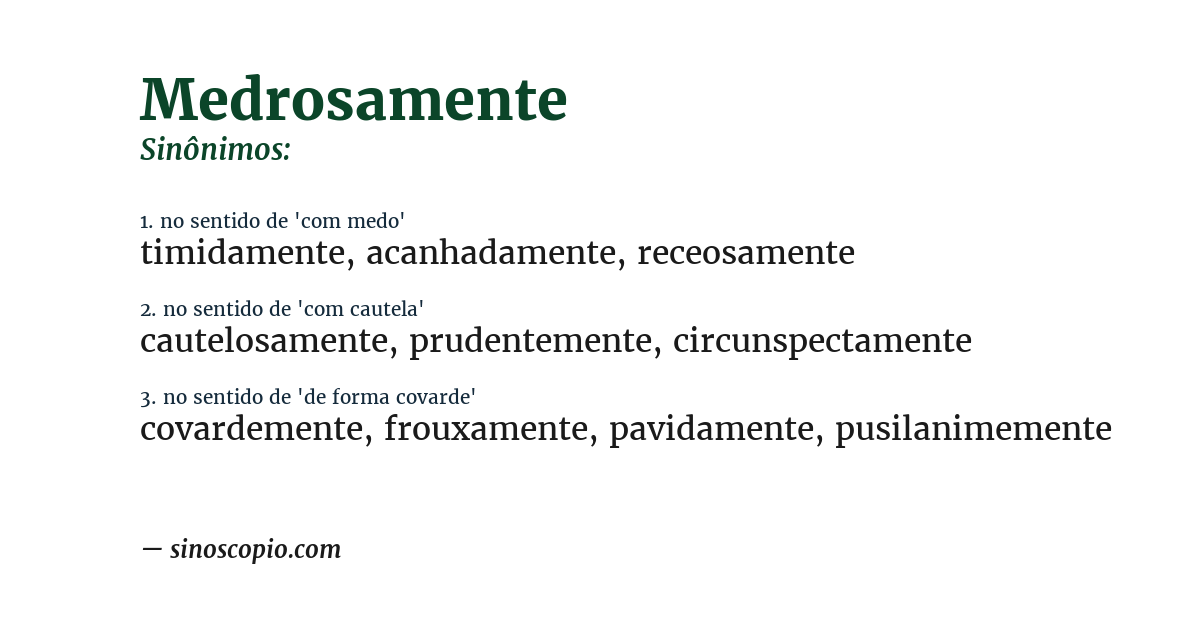 Sinônimo de medrosamente
