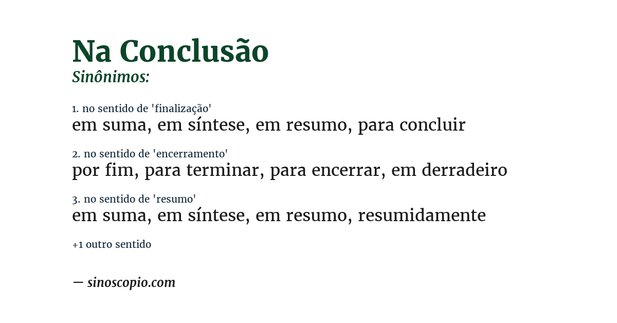 Sinônimo de na conclusão