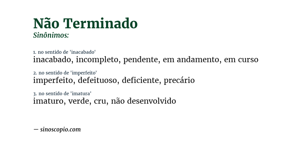 Sinônimo de não terminado