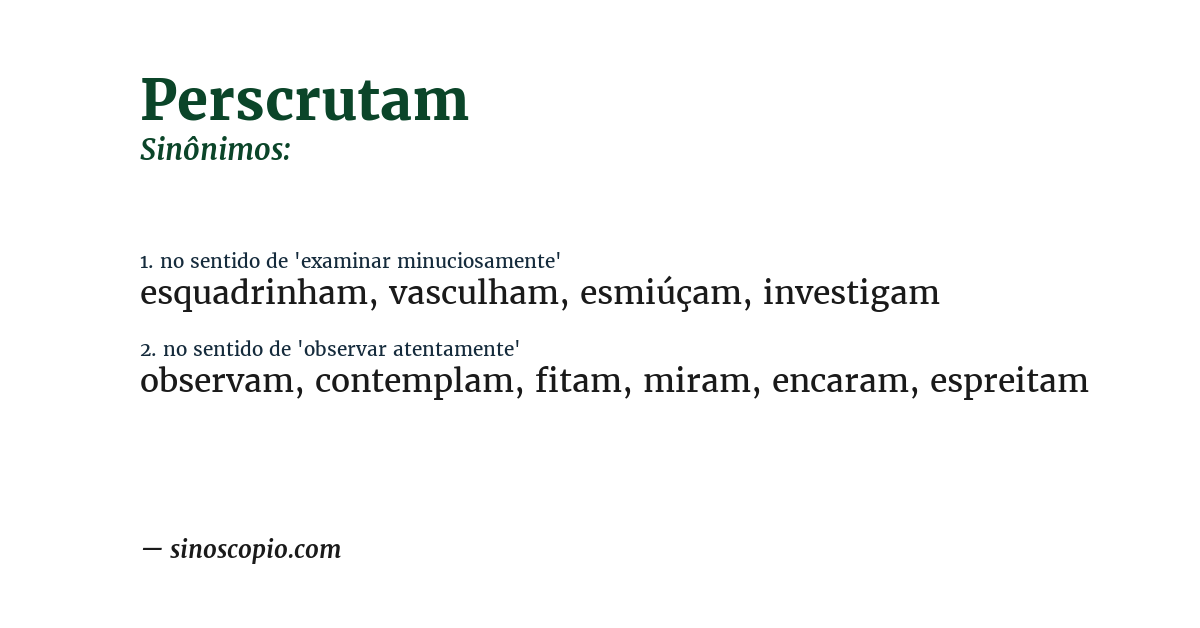 Sinônimo de perscrutam