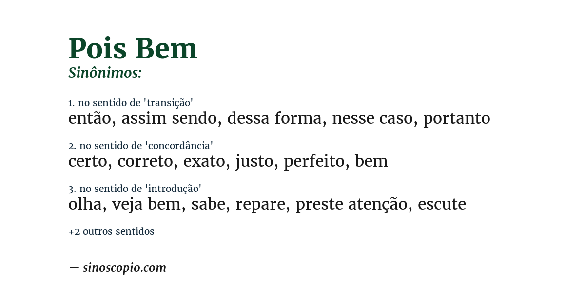 Sinônimo de pois bem