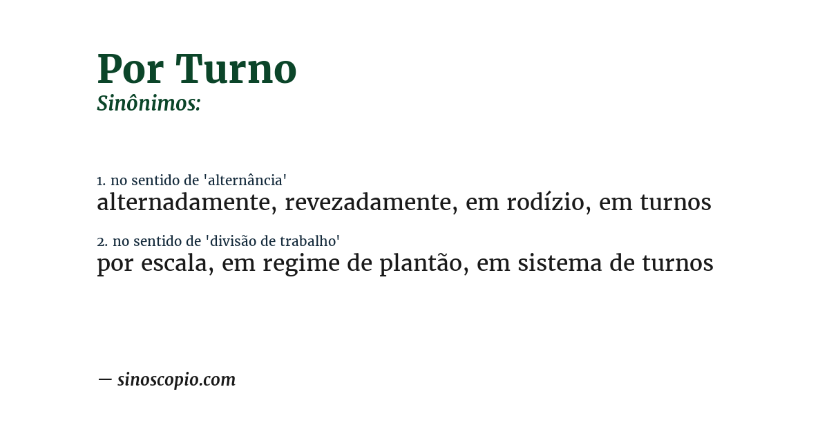 Sinônimo de por turno