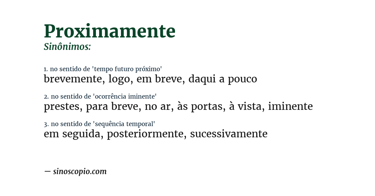 Sinônimo de proximamente