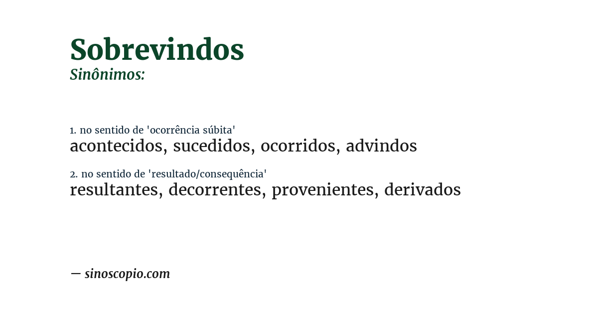 Sinônimo de sobrevindos