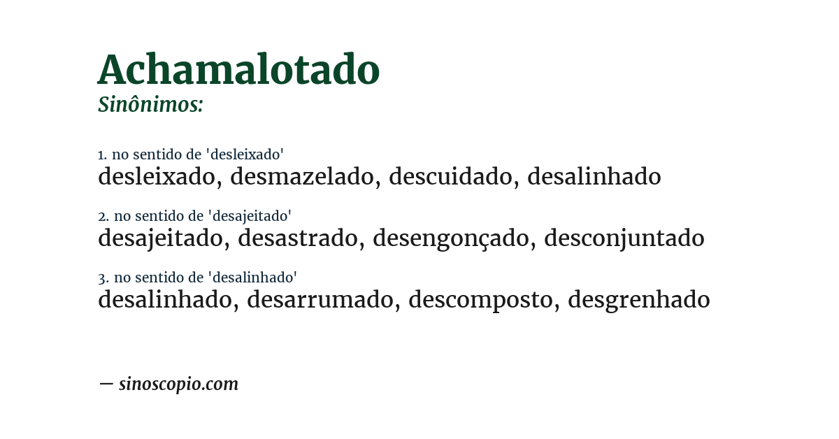 Sinônimo de achamalotado