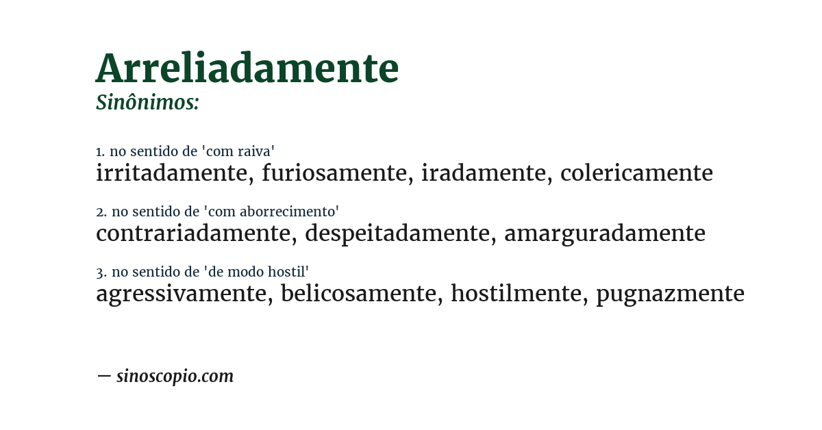 Sinônimo de arreliadamente