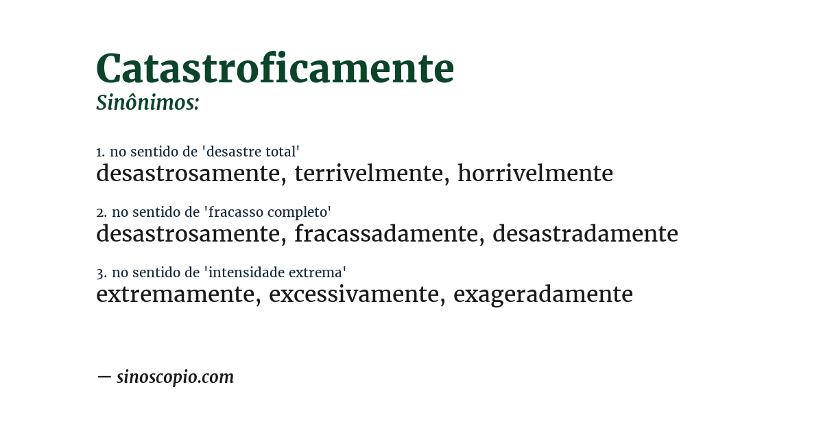 Sinônimo de catastroficamente