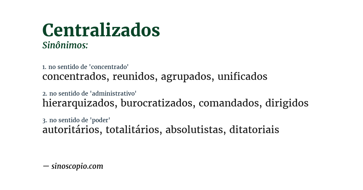 Sinônimo de centralizados