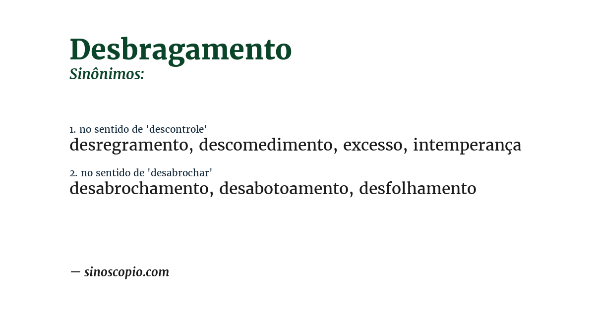 Sinônimo de desbragamento