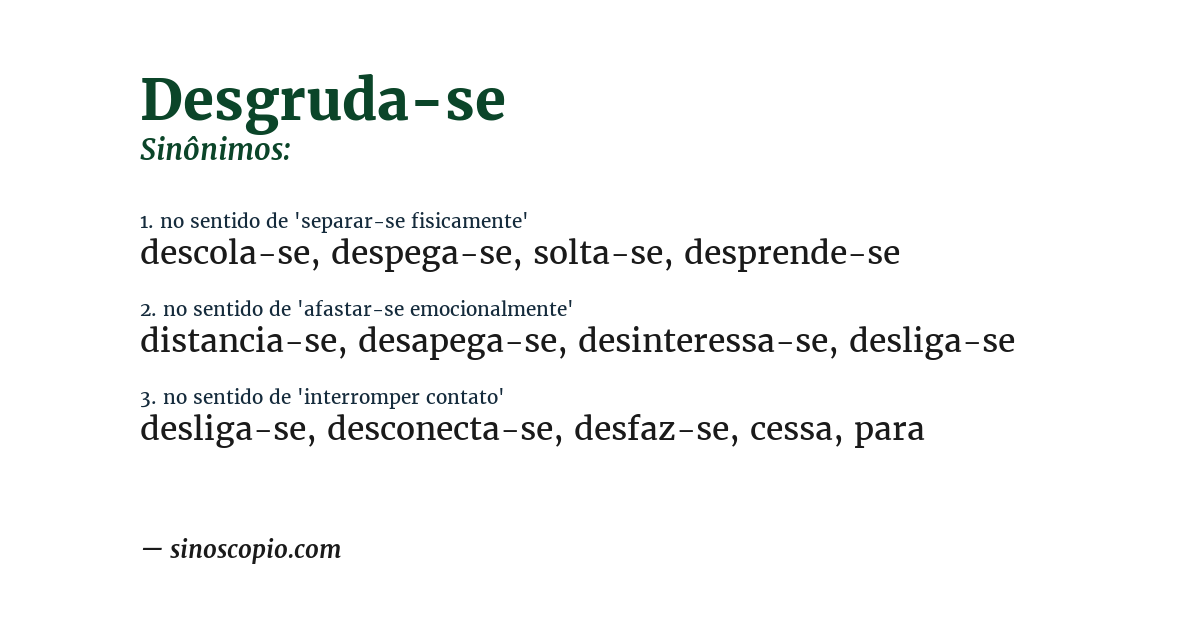Sinônimo de desgruda-se