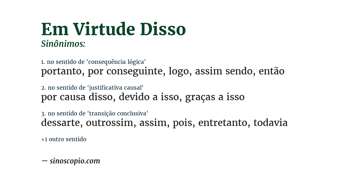 Sinônimo de em virtude disso