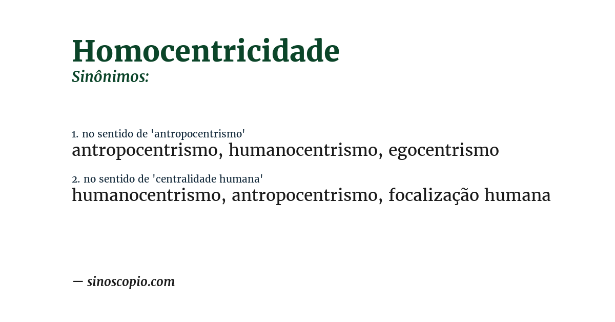 Sinônimo de homocentricidade