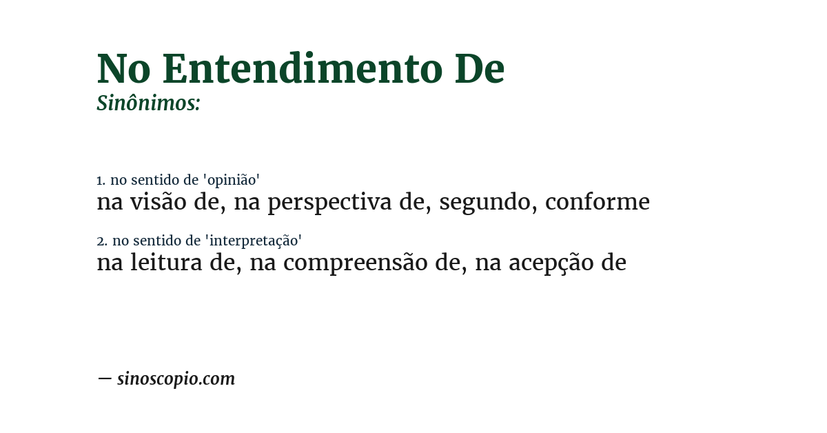 Sinônimo de no entendimento de