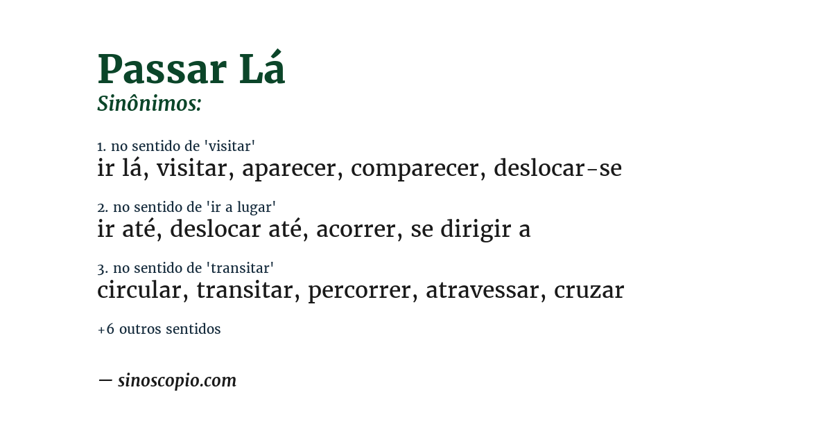 Sinônimo de passar lá
