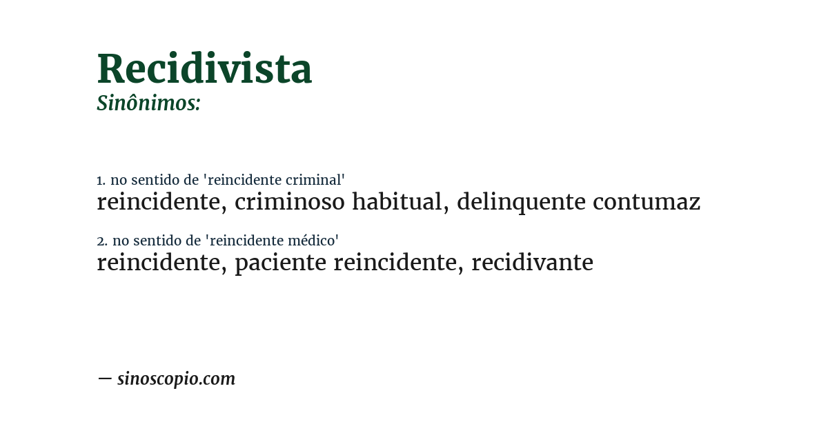 Sinônimo de recidivista