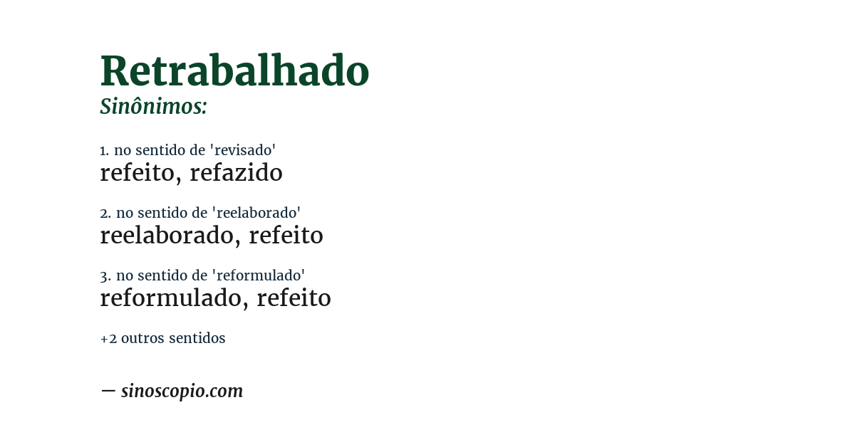 Sinônimo de retrabalhado