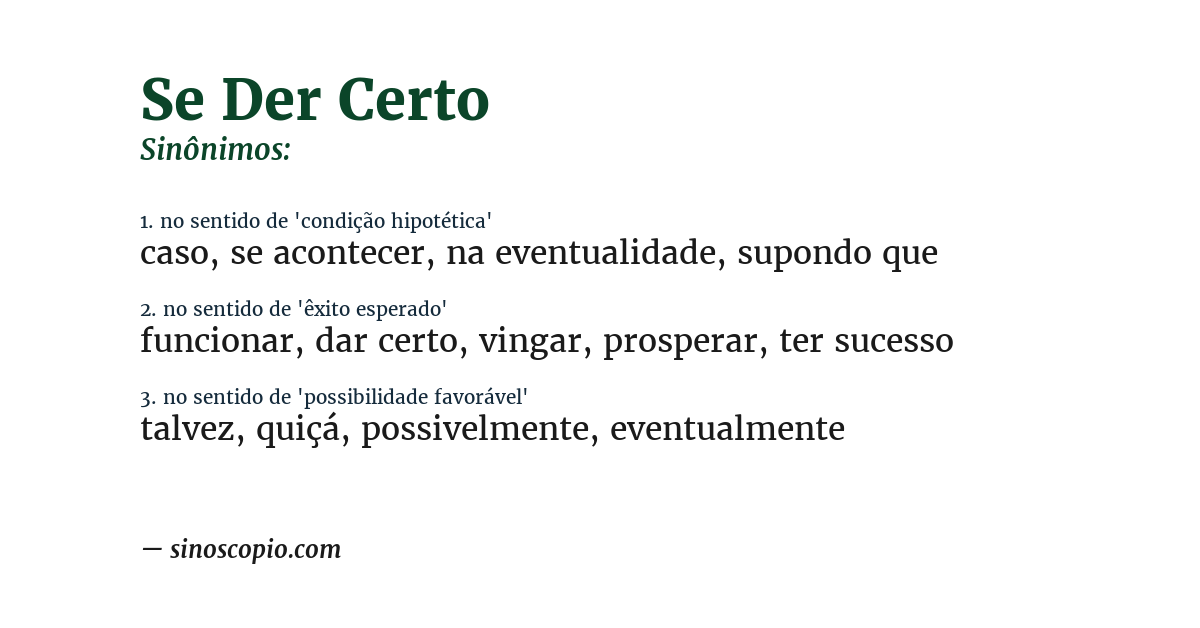Sinônimo de se der certo