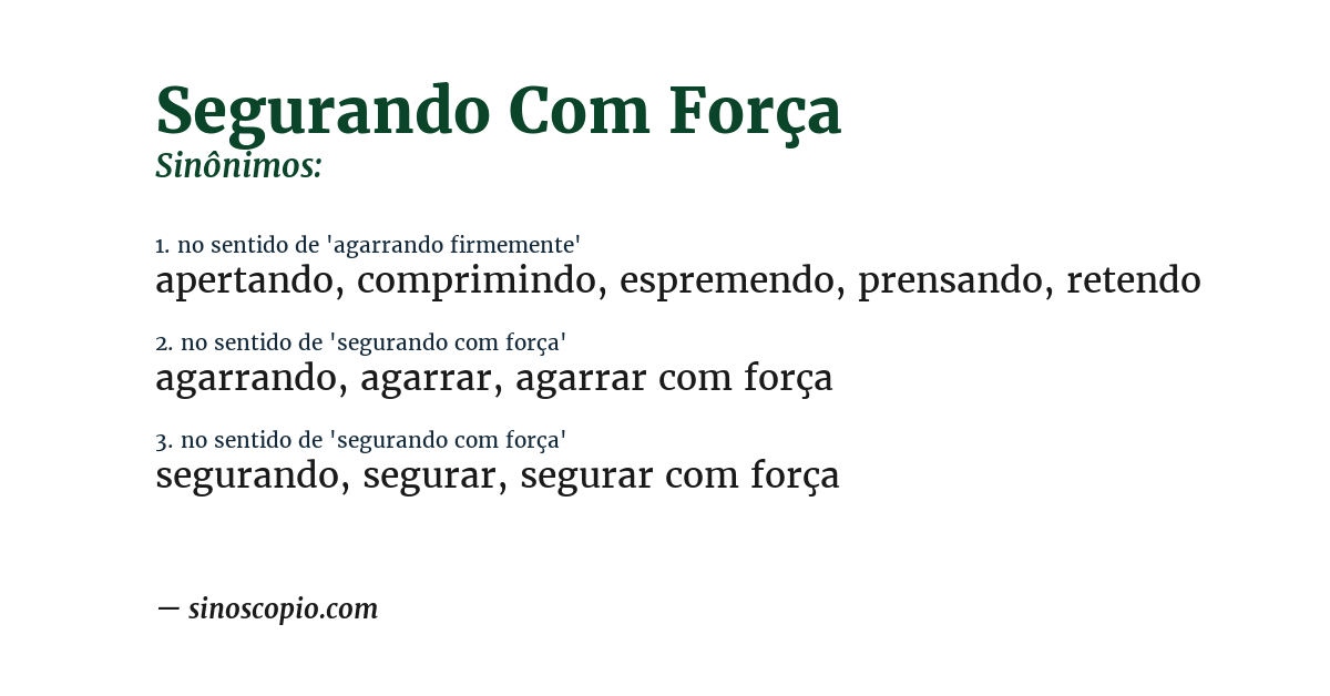 Sinônimo de segurando com força