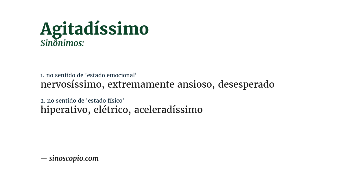 Sinônimo de agitadíssimo