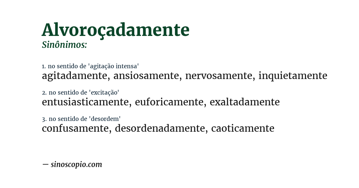 Sinônimo de alvoroçadamente