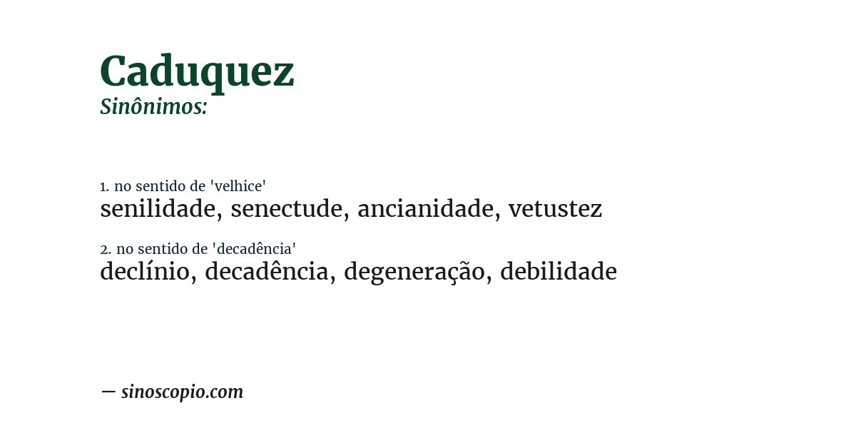 Sinônimo de caduquez