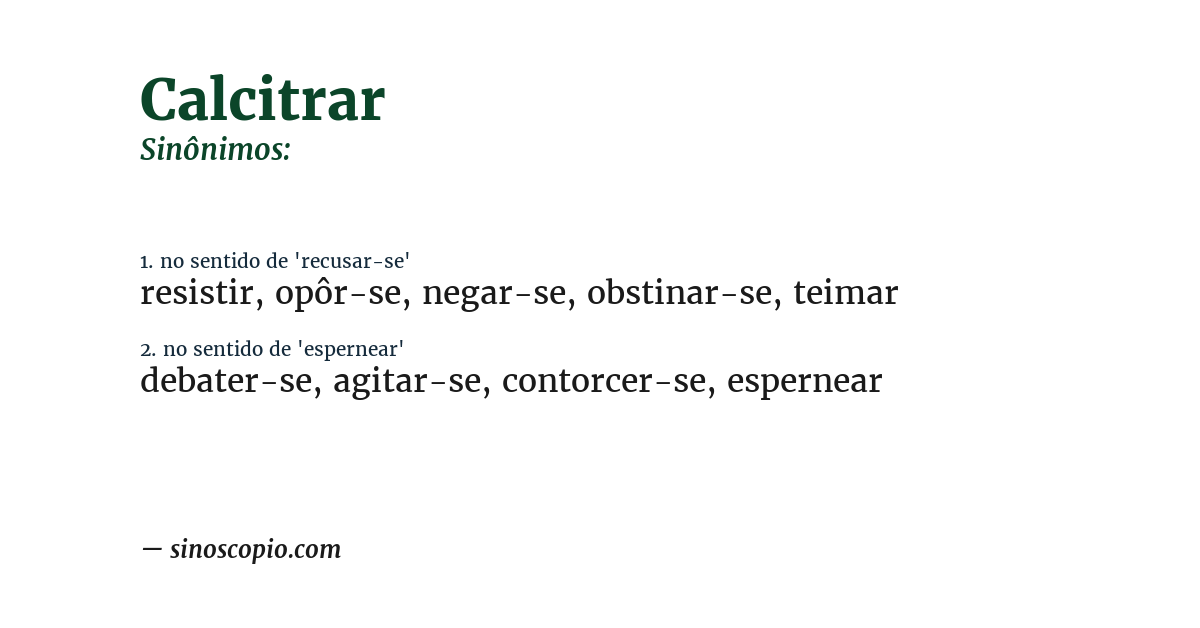 Sinônimo de calcitrar