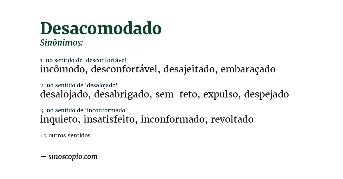 Sinônimo de desacomodado