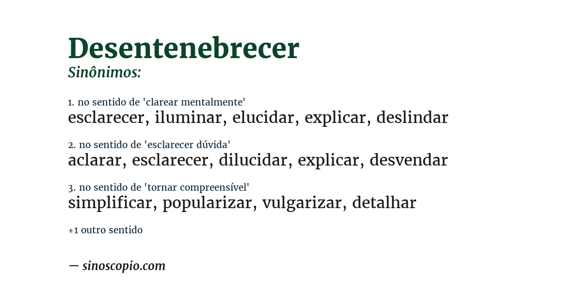 Sinônimo de desentenebrecer