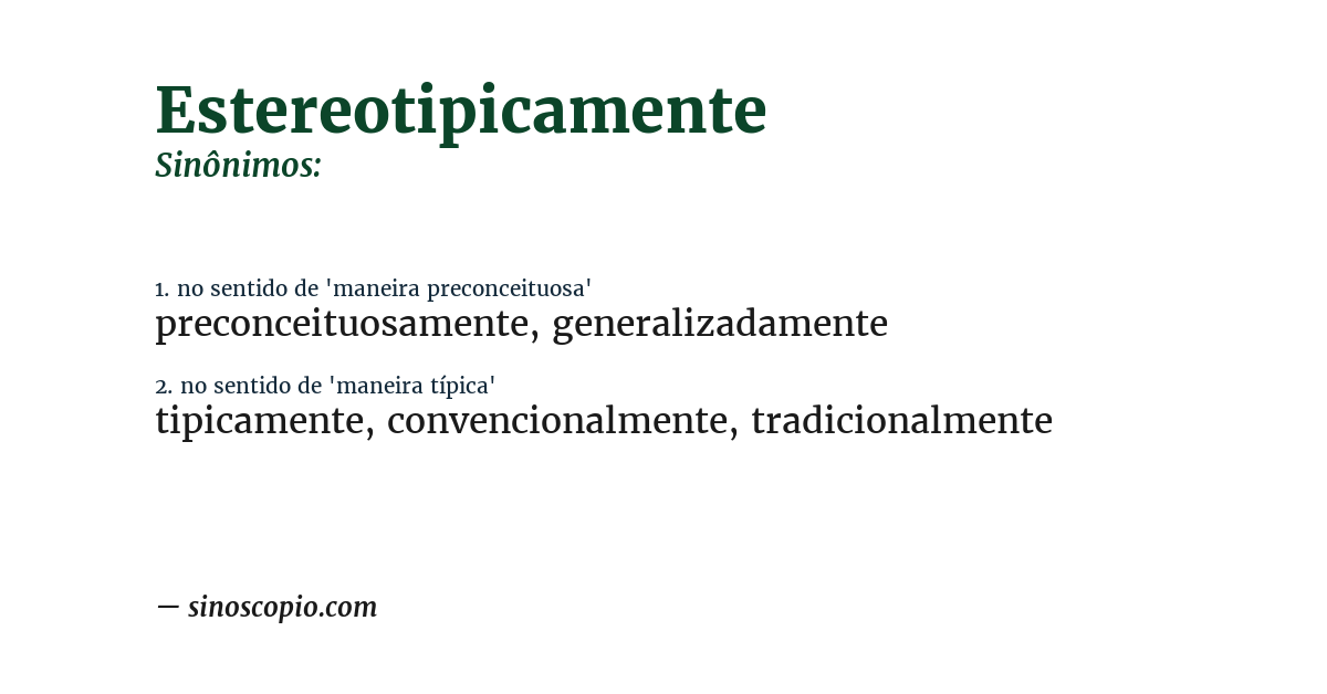 Sinônimo de estereotipicamente