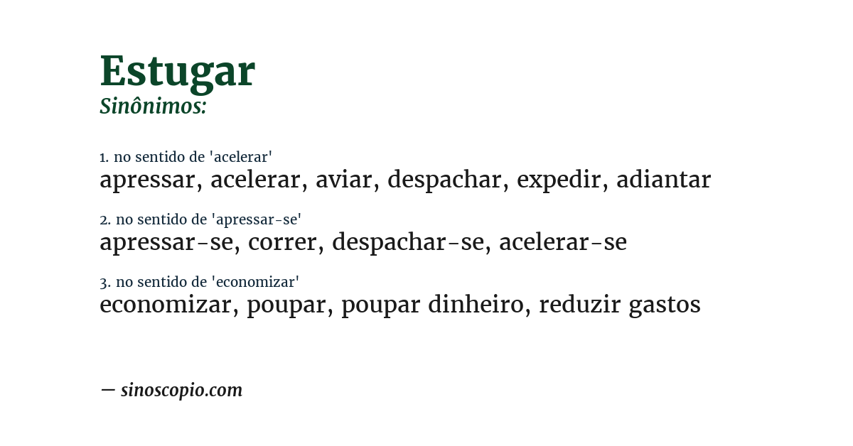 Sinônimo de estugar