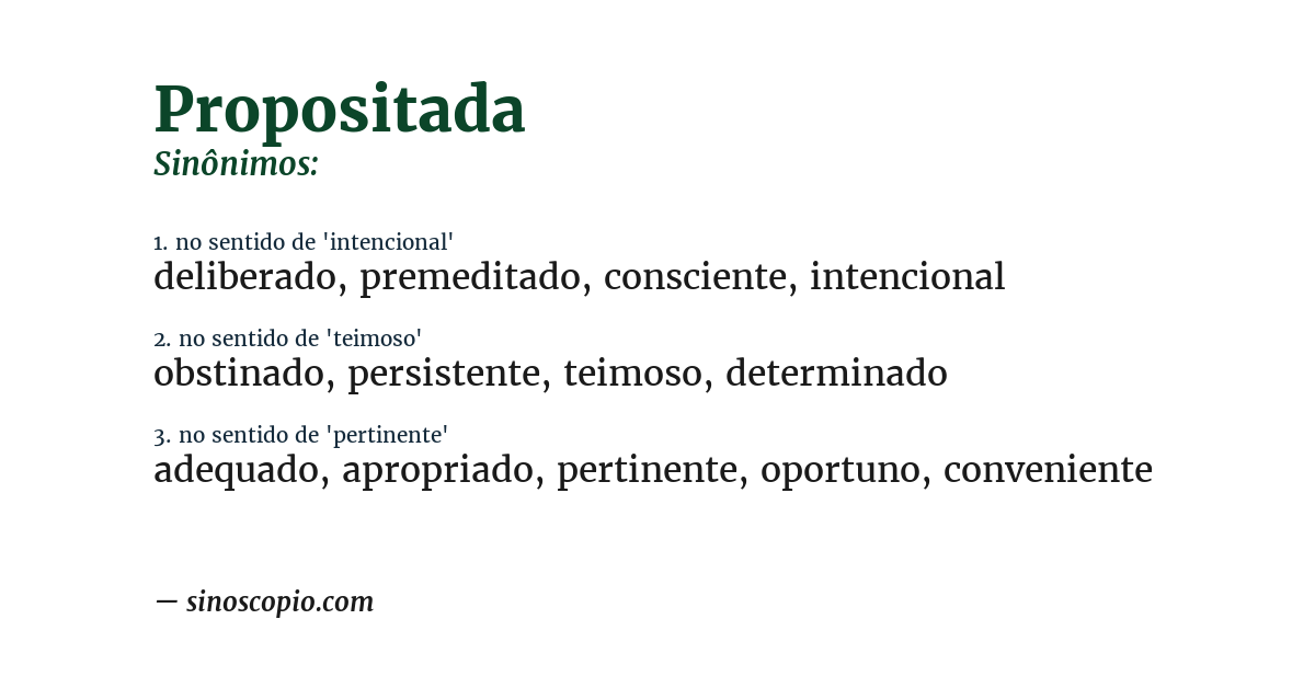 Sinônimo de propositada
