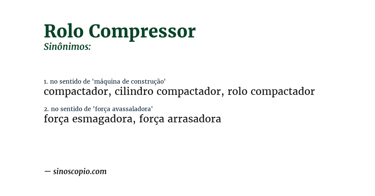 Sinônimo de rolo compressor