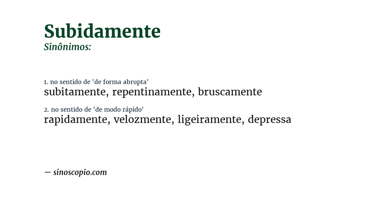 Sinônimo de subidamente