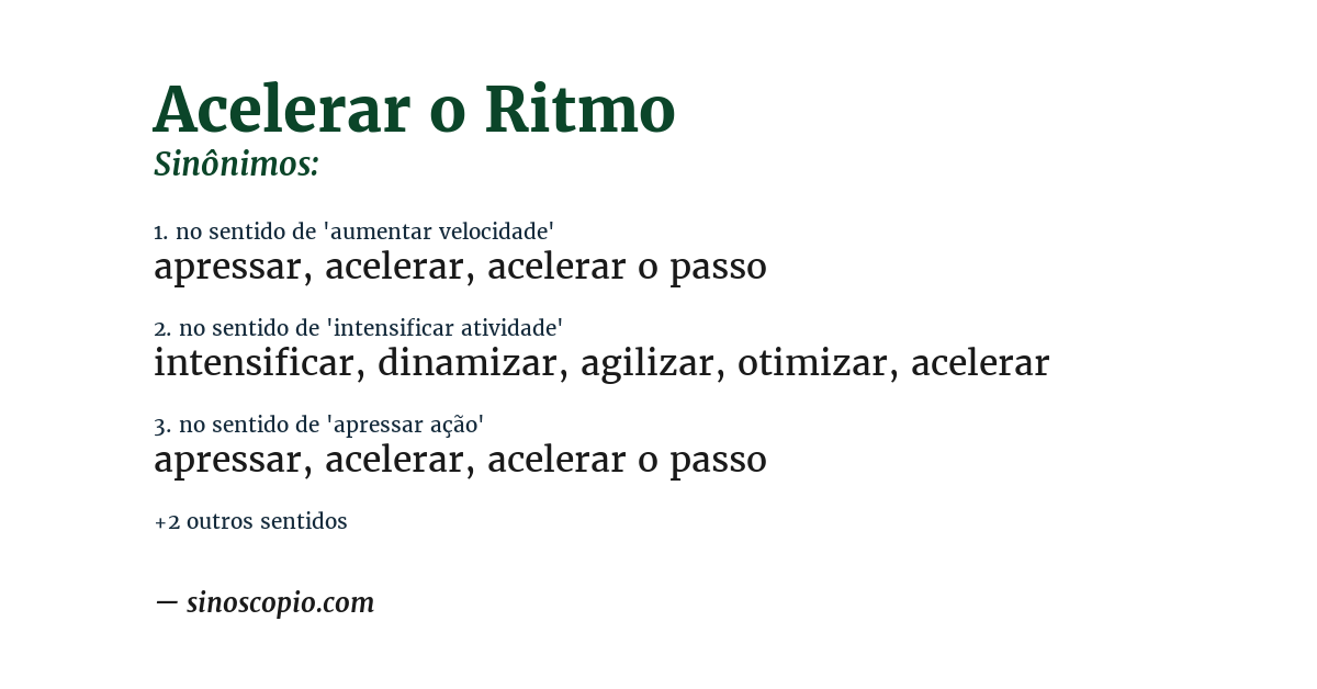 Sinônimo de acelerar o ritmo