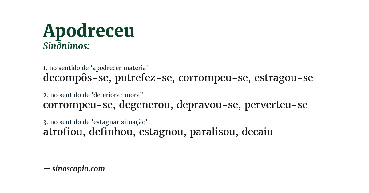 Sinônimo de apodreceu