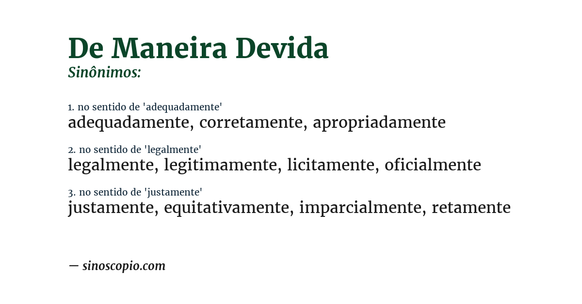 Sinônimo de de maneira devida