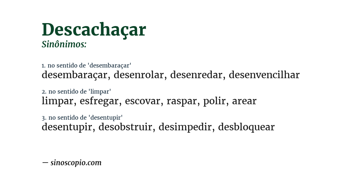 Sinônimo de descachaçar
