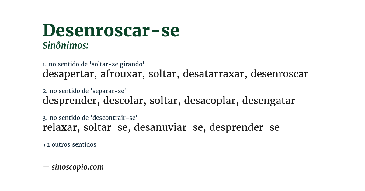 Sinônimo de desenroscar-se
